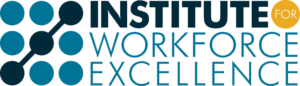 Institute for Workforce Excellence